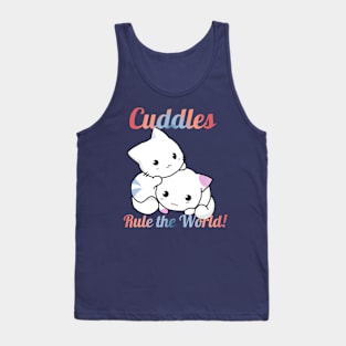 "Cuddles rule the world!" Tank Top